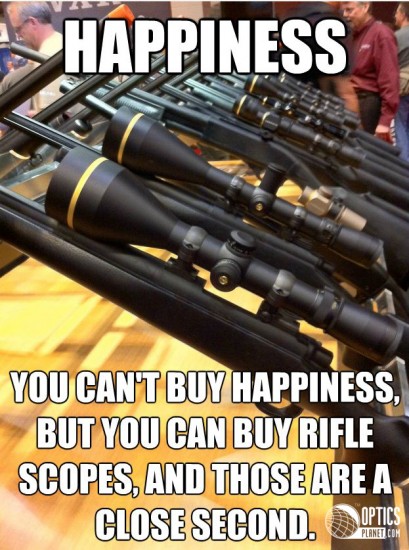 Rifle Scopes Do Mean Happiness